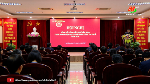 Cục Thuế Ninh B&igrave;nh triển khai nhiệm vụ năm 2024