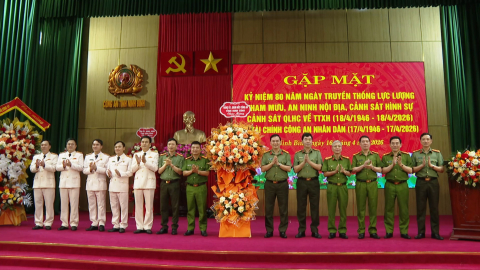 C&ocirc;ng an tỉnh gặp mặt kỷ niệm 80 năm Ng&agrave;y truyền thống một số lực lượng 