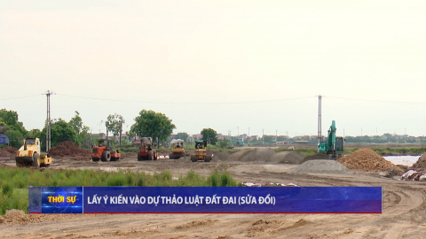 Lấy &yacute; kiến v&agrave;o dự thảo luật đất đai ( sửa đổi )
