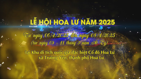 Lễ hội Hoa Lư năm 2025 sẽ diễn ra từ ng&agrave;y 6 - 8/4 tại Khu Di t&iacute;ch Quốc gia đặc biệt Cố đ&ocirc; Hoa Lư, x&atilde; Trường Y&ecirc;n, th&agrave;nh phố Hoa Lư, tỉnh Ninh B&igrave;nh