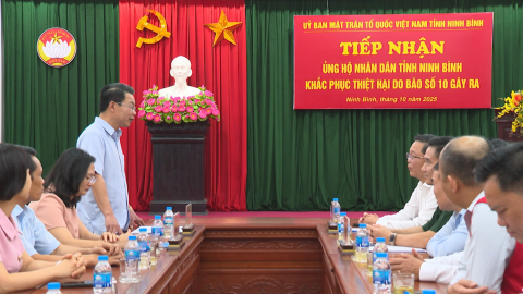 Tiếp nhận ủng hộ nh&acirc;n d&acirc;n tỉnh Ninh B&igrave;nh khắc phục thiệt hại do b&atilde;o số 10