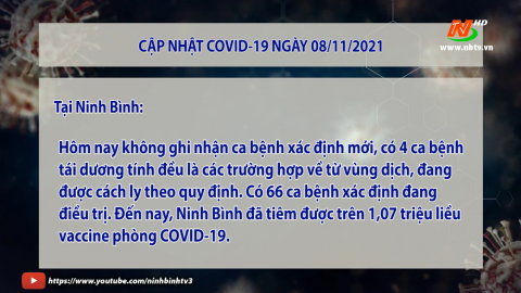 Cập nhật COVID-19 ng&agrave;y 08/11/2021