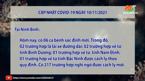 Cập nhật COVID-19 ng&agrave;y 10/11/2021