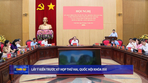 Lấy &yacute; kiến trước Kỳ họp thứ hai, Quốc hội kh&oacute;a XVI