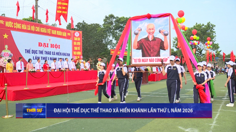 Đại hội thể dục thể thao x&atilde; Hiển Kh&aacute;nh lần thứ I, năm 2026