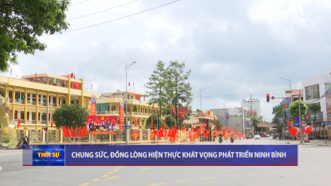 Chung sức, đồng l&ograve;ng hiện thực kh&aacute;t vọng ph&aacute;t triển Ninh B&igrave;nh