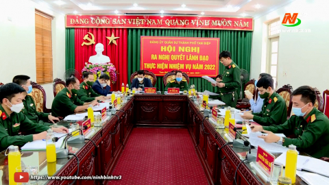 Đảng ủy Qu&acirc;n sự TP.Tam Điệp ra nghị quyết l&atilde;nh đạo thực hiện nhiệm vụ năm 2022