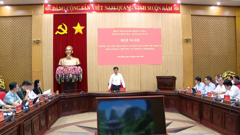 Th&ocirc;ng qua dự thảo b&aacute;o c&aacute;o kết quả kiểm tra (đợt 2) đối với Ban Thường vụ Tỉnh ủy Ninh B&igrave;nh