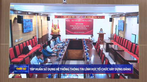 Tập huấn sử dụng Hệ thống th&ocirc;ng tin lĩnh vực Tổ chức x&acirc;y dựng Đảng