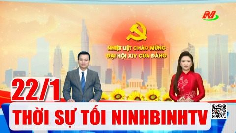 Thời sự Tối NinhBinhTV - 22/1/2026