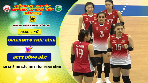 GELEXIMCO TH&Aacute;I B&Igrave;NH Vs BC TH&Ocirc;NG TIN Đ&Ocirc;NG BẮC - Bảng B nữ - Giải B&oacute;ng chuyền C&uacute;p Hoa Lư - B&igrave;nh Điền 2025