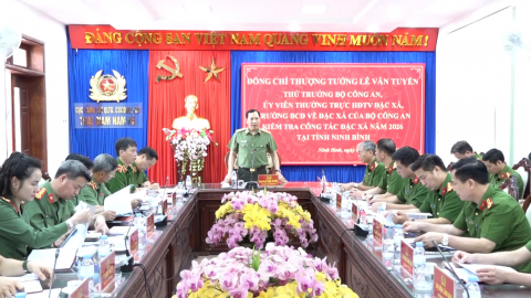 Bộ C&ocirc;ng an kiểm tra c&ocirc;ng t&aacute;c đặc x&aacute; năm 2026 tại tỉnh Ninh B&igrave;nh