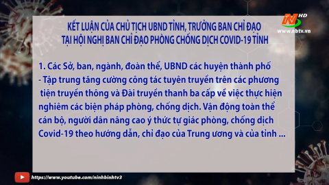 Kết luận của đồng ch&iacute; Chủ tịch UBND tỉnh, Trưởng Ban Chỉ đạo tại Hội nghị Ban Chỉ đạo ph&ograve;ng chống dịch Covid-19 tỉnh Ninh B&igrave;nh