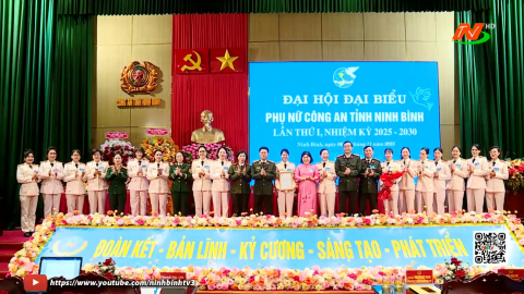 Đại hội đại biểu Hội Phụ nữ C&ocirc;ng an tỉnh Ninh B&igrave;nh lần thứ I, nhiệm kỳ 2025-2030