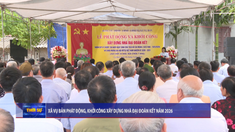 X&atilde; Vụ Bản ph&aacute;t động, khởi động x&acirc;y dựng nh&agrave; Đại đo&agrave;n kết năm 2026