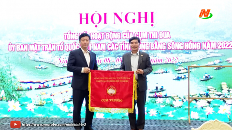 Cụm thi đua Ủy ban MTTQ Việt Nam c&aacute;c tỉnh đồng bằng s&ocirc;ng Hồng tổng kết năm 2022