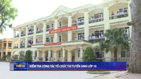Kiểm tra c&ocirc;ng t&aacute;c tổ chức thi tuyển sinh lớp 10 THPT, năm học 2026-2027.