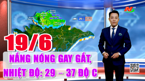  Dự b&aacute;o thời tiết đ&ecirc;m 18/6, ng&agrave;y 19/6 | Đ&ecirc;m kh&ocirc;ng mưa, ng&agrave;y nắng n&oacute;ng. Nhiệt độ: 29 &ndash; 37 độ C