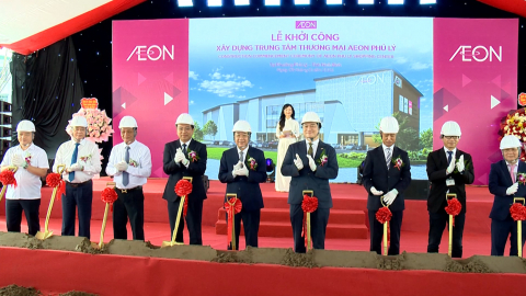 Khởi c&ocirc;ng Trung t&acirc;m Thương mại AEON Phủ L&yacute;