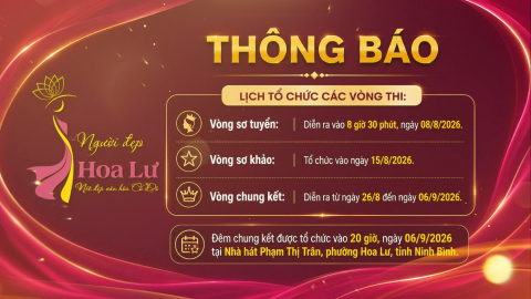 TH&Ocirc;NG B&Aacute;O ĐIỀU CHỈNH THỜI GIAN TỔ CHỨC CUỘC THI "NGƯỜI ĐẸP HOA LƯ" NĂM 2026