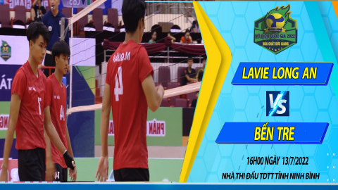 LAVIE LONG AN vs BẾN TRE_V&ograve;ng chung kết xếp hạng Nam_ Giải b&oacute;ng chuyền v&ocirc; địch Quốc gia c&uacute;p H&oacute;a chất Đức Giang năm 2022