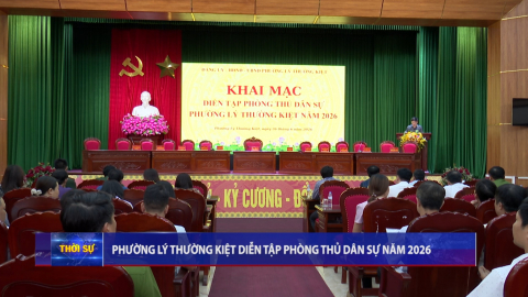 Phường L&yacute; Thường Kiệt diễn tập ph&ograve;ng thủ d&acirc;n sự năm 2026