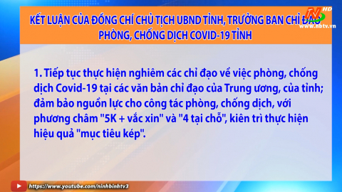 Th&ocirc;ng b&aacute;o kết luận của đồng ch&iacute; Chủ tịch UBND tỉnh, Trưởng Ban chỉ đạo ph&ograve;ng, chống dịch Covid-19 tỉnh
