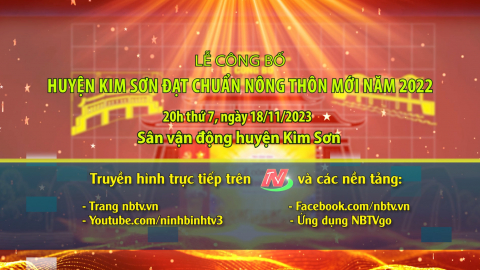 Trailer Lễ c&ocirc;ng bố huyện Kim Sơn đạt chuẩn n&ocirc;ng th&ocirc;n mới năm 2022