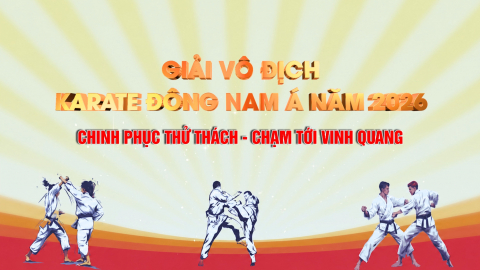 GIẢI V&Ocirc; ĐỊCH KARATE Đ&Ocirc;NG NAM &Aacute; NĂM 2026 - Từ ng&agrave;y 09/7 đến ng&agrave;y 12 /7/ 2026, Tại Nh&agrave; thi đấu Thể dục Thể thao tỉnh Ninh B&igrave;nh