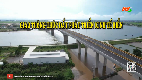 Giao th&ocirc;ng th&uacute;c đẩy ph&aacute;t triển kinh tế biển