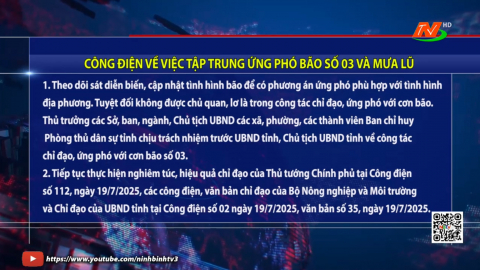 C&ocirc;ng điện về việc tập trung ứng ph&oacute; b&atilde;o số 03 v&agrave; mưa lũ
