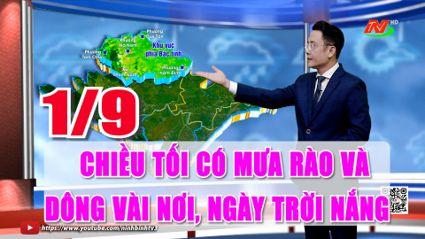 Dự b&aacute;o thời tiết 1/9: Chiều tối mai c&oacute; mưa r&agrave;o v&agrave; d&ocirc;ng v&agrave;i nơi, ng&agrave;y trời nắng.