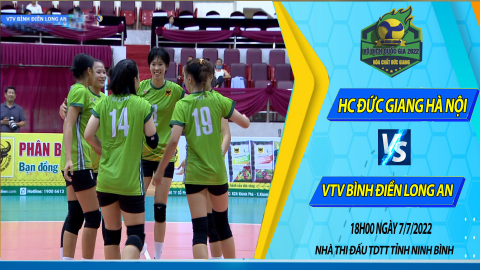 HC ĐỨC GIANG HN vs VTV B&Igrave;NH ĐIỀN LONG AN. Giải b&oacute;ng chuyền VĐQG c&uacute;p H&oacute;a chất Đức Giang 2022.