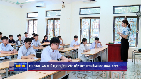 Th&iacute; sinh l&agrave;m thủ tục dự thi v&agrave;o lớp 10 THPT năm học 2026 - 2027
