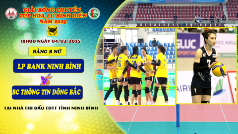 BC TH&Ocirc;NG TIN Đ&Ocirc;NG BẮC Vs LPBANK NINH B&Igrave;NH - Bảng B nữ - Giải B&oacute;ng chuyền C&uacute;p Hoa Lư -B&igrave;nh Điền 2025