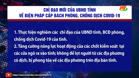 Chỉ đạo mới của UBND tỉnh về biện ph&aacute;p cấp b&aacute;ch ph&ograve;ng, chống dịch COVID-19