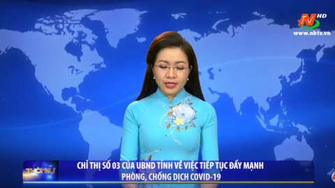 Chỉ thị số 03 của UBND tỉnh về việc tiếp tục đẩy mạnh ph&ograve;ng, chống dịch Covid-19