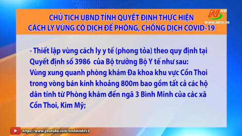 Chủ tịch UBND tỉnh Quyết định thực hiện c&aacute;ch ly v&ugrave;ng c&oacute; dịch để ph&ograve;ng, chống dịch COVID-19 