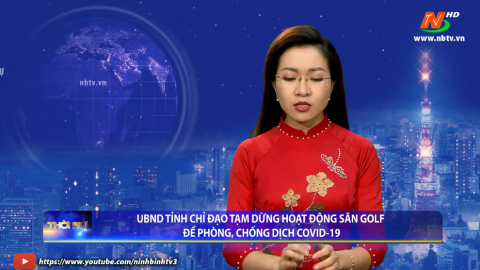 C&ocirc;ng văn của UBND tỉnh chỉ đạo tạm dừng hoạt động s&acirc;n Golf để ph&ograve;ng, chống dịch Covid-19.