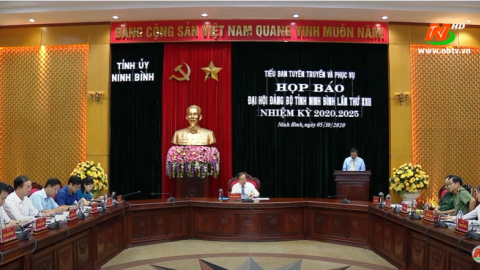 Họp b&aacute;o tuy&ecirc;n truyền Đại hội đại biểu Đảng bộ tỉnh Ninh B&igrave;nh lần thứ XXII