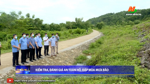 Kiểm tra, đ&aacute;nh gi&aacute; an to&agrave;n hồ, đập m&ugrave;a mưa b&atilde;o