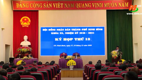 Kỳ họp thứ 13, HĐND th&agrave;nh phố Ninh B&igrave;nh kh&oacute;a XX