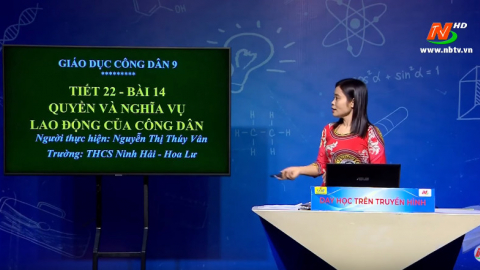 M&ocirc;n Gi&aacute;o dục c&ocirc;ng d&acirc;n - Lớp 9: Quyền v&agrave; nghĩa vụ lao động của c&ocirc;ng d&acirc;n | Dạy học tr&ecirc;n Truyền h&igrave;nh