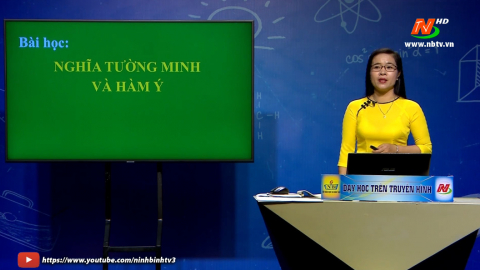 M&ocirc;n Ngữ văn - Lớp 9: Nghĩa tường minh v&agrave; h&agrave;m &yacute; | Dạy học tr&ecirc;n Truyền h&igrave;nh