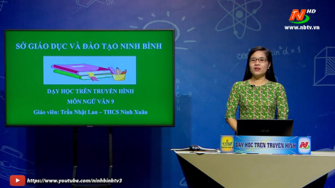 M&ocirc;n Ngữ văn - Lớp 9: Những ng&ocirc;i sao xa x&ocirc;i (tiết 1)| Dạy học tr&ecirc;n Truyền h&igrave;nh