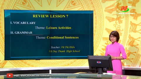 M&ocirc;n Tiếng anh - Lớp 12: Theme 7: Leisure Activities & Conditional Sentenc | Dạy học tr&ecirc;n Truyền h&igrave;nh