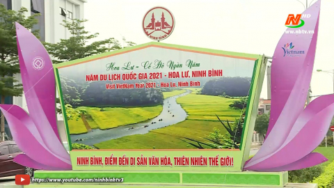 Ninh B&igrave;nh sẵn s&agrave;ng cho Lễ khai mạc năm Du lịch Quốc gia 2021