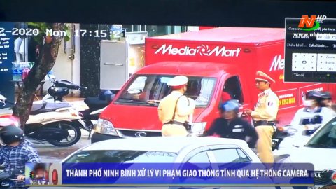 Th&agrave;nh phố Ninh B&igrave;nh xử l&yacute; vi phạm giao th&ocirc;ng tĩnh qua hệ thống camera an ninh