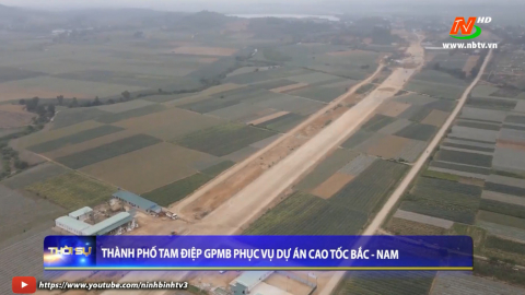 Th&agrave;nh phố Tam Điệp giải ph&oacute;ng mặt bằng phục vụ dự &aacute;n cao tốc Bắc - Nam.