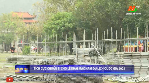 T&iacute;ch cực chuẩn bị cho Lễ khai mạc năm du lịch Quốc gia 2021